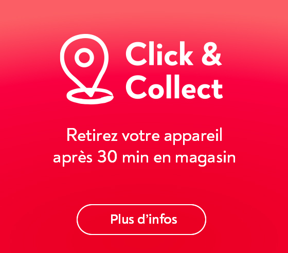 Click&Collect : votre appareil en magasin après 30 min